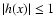 $\left\vert h(x)\right\vert\leq 1$