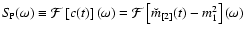 $S_{\rm\!
P}(\omega)\equiv\mathcal{F}\left[c(t)\right](\omega)=\mathcal{F}\left[\breve{m}_{[2]}(t)-m^2_1\right](\omega)$