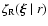 $\zeta_{\rm R}(\vec{\xi}~\vert~r)$