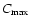 $C_{\rm max}$