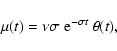 \begin{displaymath}\mu(t)=\nu\sigma~{\rm e}^{-\sigma t}~\theta(t),
\end{displaymath}