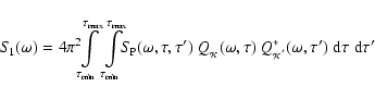 \begin{displaymath}S_{\!1}(\omega)=4\pi^2\!\! \int\limits_{\tau_{\rm min}}^{\tau...
...{{_\mathcal{K}}'}^{*}(\omega,\tau')\;{\rm d}\tau\;{\rm d}\tau'
\end{displaymath}
