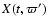 $X(t,\varpi^\prime)$