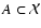 $A \subset \mathcal{X}$