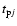 $t_{{\rm p}j}$