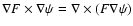 $\nabla F \times \nabla \psi = \nabla \times (F \nabla \psi)$