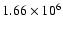 $1.66 \times 10^{6}$