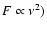 $F\propto \nu ^2)$