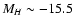 $M_{H}\sim -15.5$