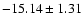 $-15.14\pm1.31$