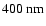 $400~{\rm nm}$