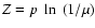 $Z=p~\ln~(1/\mu)$