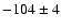 $-104\pm4$