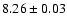 $8.26\pm0.03$