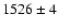 $1526\pm4$