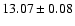 $13.07\pm0.08$