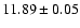 $11.89\pm0.05$