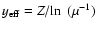 $y_{{\rm eff}}=Z/\!\ln~(\mu^{-1})$