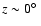 $z \sim 0\hbox{$^\circ$ }$
