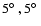 $5\hbox{$^\circ$ }, 5\hbox{$^\circ$ }$