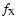 $f_{{\rm X}}$