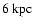 $6~{\rm kpc}$