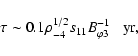 \begin{displaymath}\tau \sim 0.1 \rho_{-4}^{1/2} s_{11}B_{\varphi 3}^{-1} \;\;\; {\rm yr},
\end{displaymath}