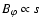 $B_{\varphi} \propto s$