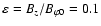 $\varepsilon = B_z/ B_{\varphi 0}= 0.1$