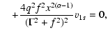 $\displaystyle \quad + \frac{4 q^2 f^2 x^{2(\alpha -1)}}{(\Gamma^2 + f^2)^2} v_{1s} = 0,$