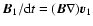 $ \vec{B}_1/{\rm d}t = (\vec{B} \nabla) \vec{v}_1$