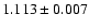 $1.113 \pm{0.007}$