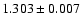 $1.303 \pm{0.007}$