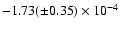 $-1.73(\pm{0.35}) \times 10^{-4}$