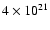 $4\times 10^{21}$