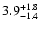 $\rm 3.9^{+1.8}_{-1.4}$