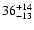 $\rm 36^{+14}_{-13}$