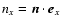 $n_x = \vec{n} \cdot \vec{e}_x$