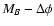 $M_{B}-\Delta \phi$