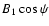 $B_{1}\cos {\psi}$