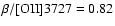 $\beta / [{\rm OII}]3727=0.82$