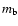 $m_{\rm b}$