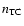 $n_{\rm {TC}}$