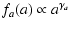 $\displaystyle f_a(a) \propto a^{\gamma_a}$