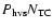 $P_{\rm {hvs}} N_{\rm {TC}}$