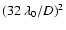 $(32~\lambda_0/D)^2$