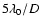 $5\lambda_0/D$