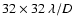 $32\times32~\lambda/D$