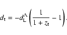 \begin{displaymath}%
d_{\rm t}= - d_{\rm L}^\Lambda \left(\frac{1}{1 + z_{\rm t}} - 1\right).
\end{displaymath}