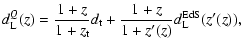 $\displaystyle d_{\rm L}^Q (z) =
\frac{1 + z}{1 + z_{\rm t}} d_{\rm t}
+\frac{1 + z}{1 + z'(z)} d_{\rm L}^{\rm EdS}(z'(z)),$